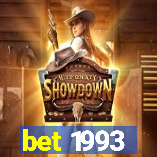 bet 1993